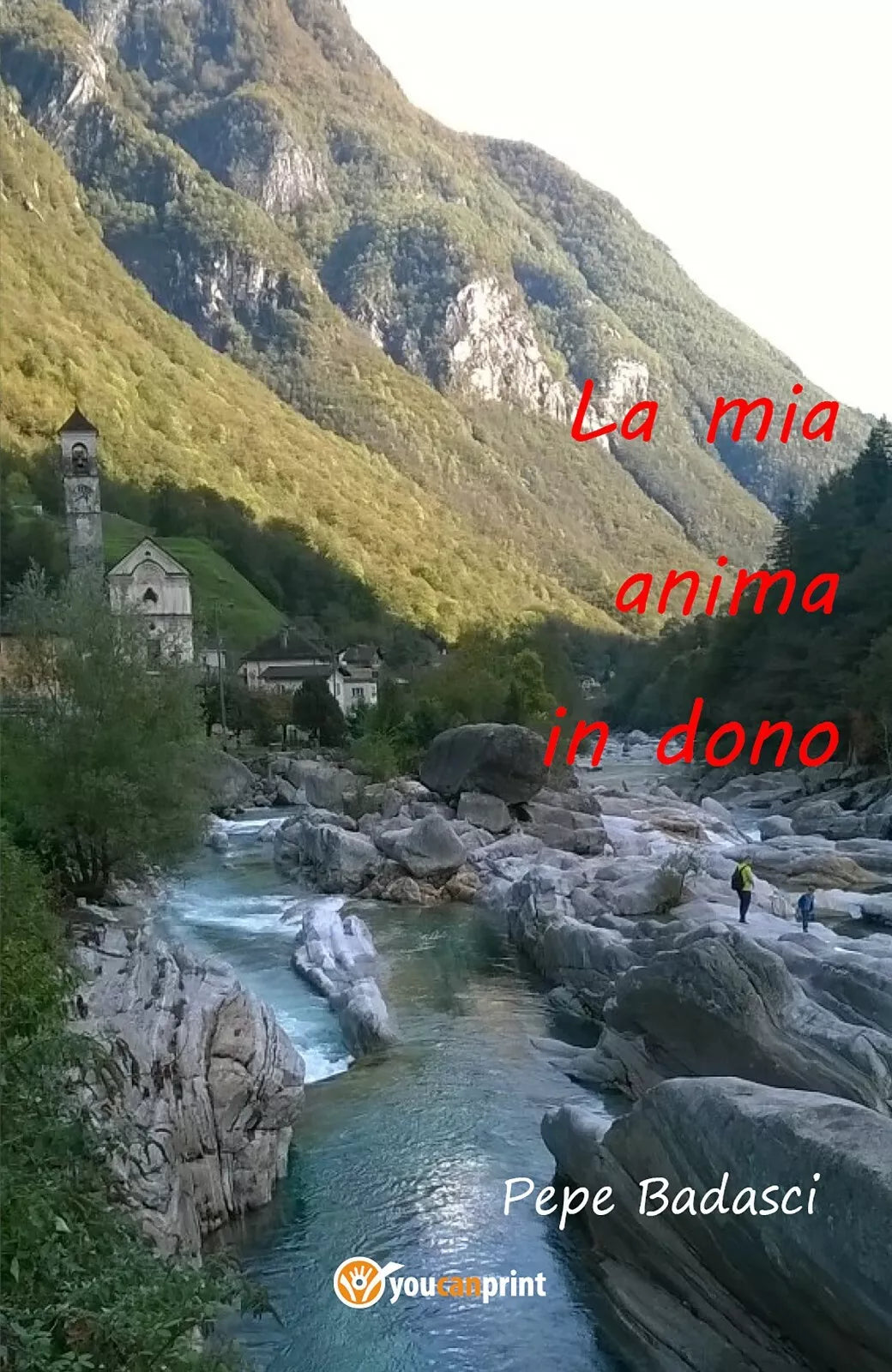 La mia anima in dono di Pepe Badasci, 2017, Youcanprint