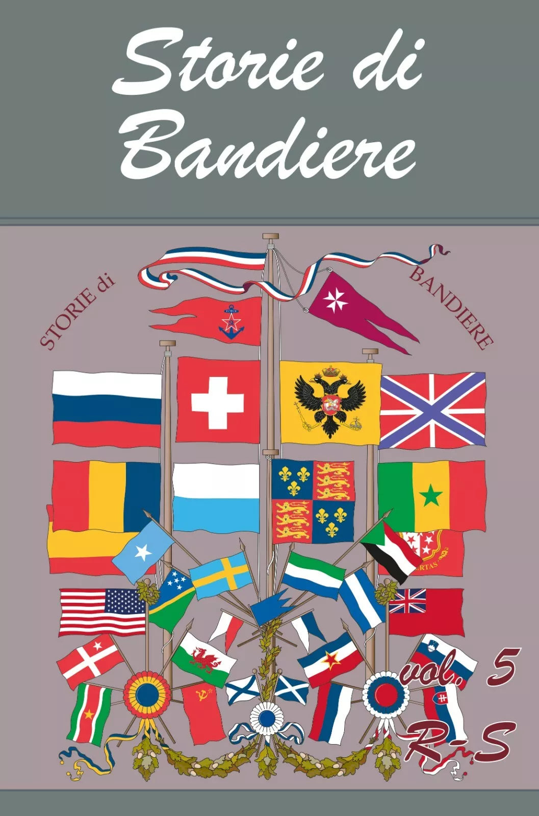 Storie di Bandiere vol. 5 R-S di Flaggart, 2020, Youcanprint