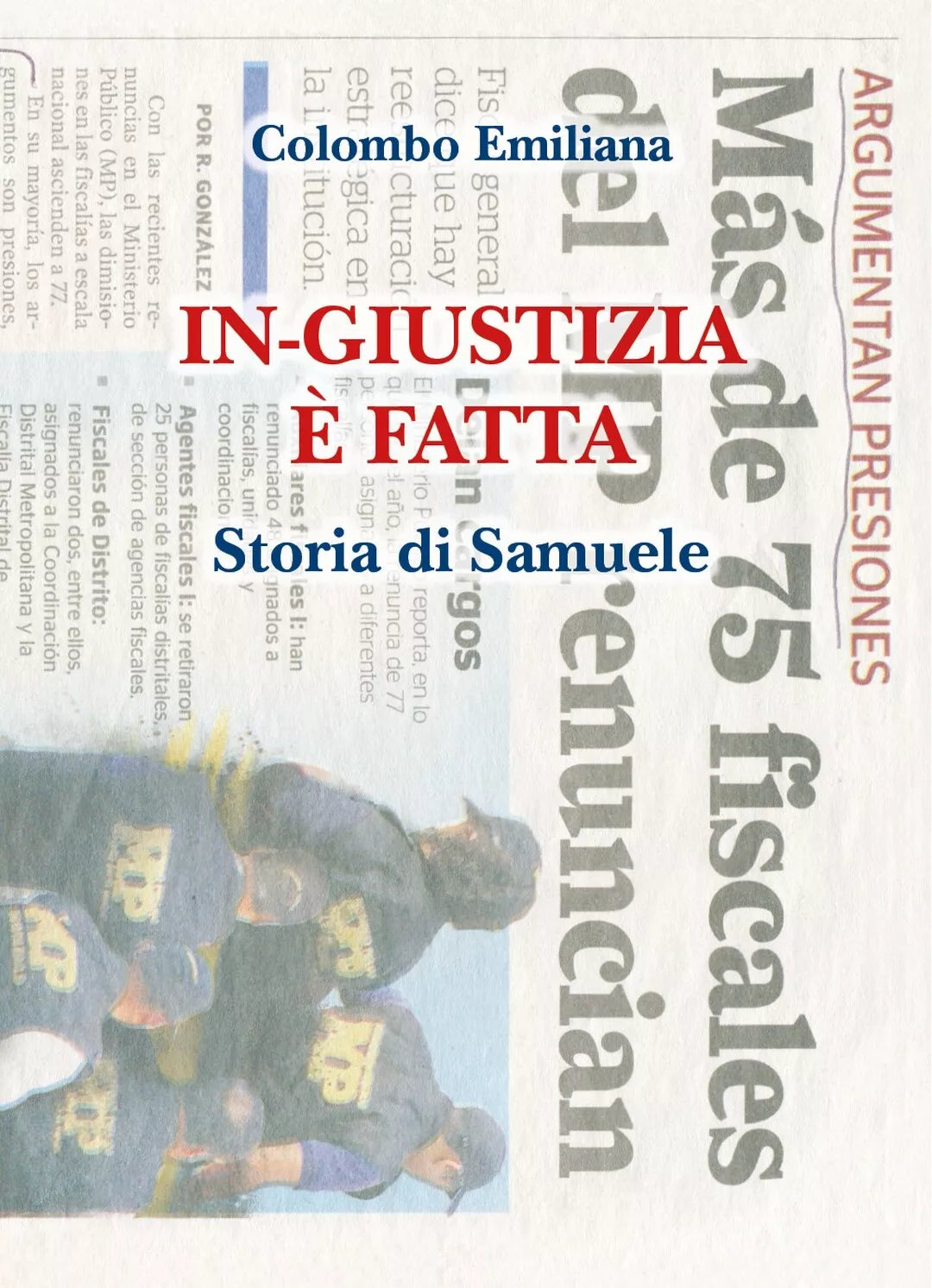 In-giustizia e fatta di Emiliana Colombo, 2020, Youcanprint