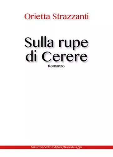 Sulla rupe di Cerere di Orietta Strazzanti
