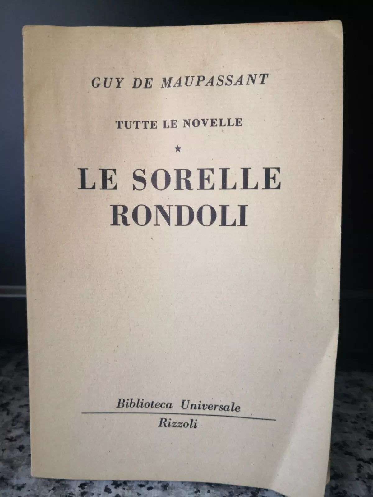 Le Sorelle Rondoli di Guy De Maupassant, 1955, Rizzoli -F
