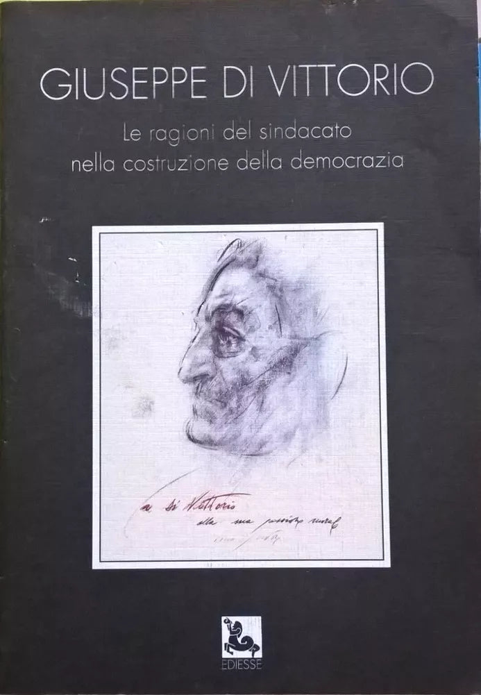 Giuseppe Di Vittorio - Foa Forbice Boni (Ediesse) Ca