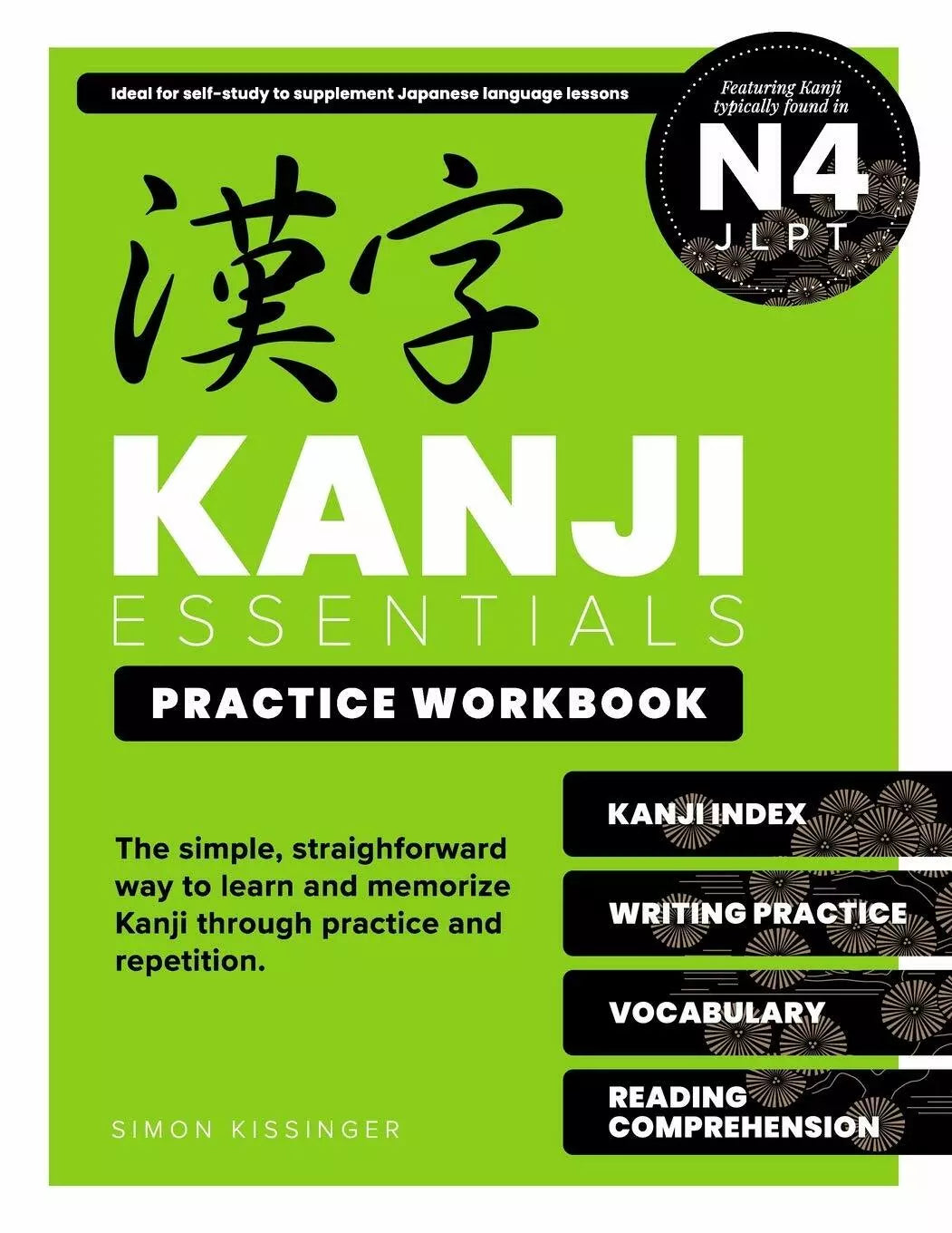 Kanji Essentials Practice Workbook Jlpt N4 di Simon Kissinger