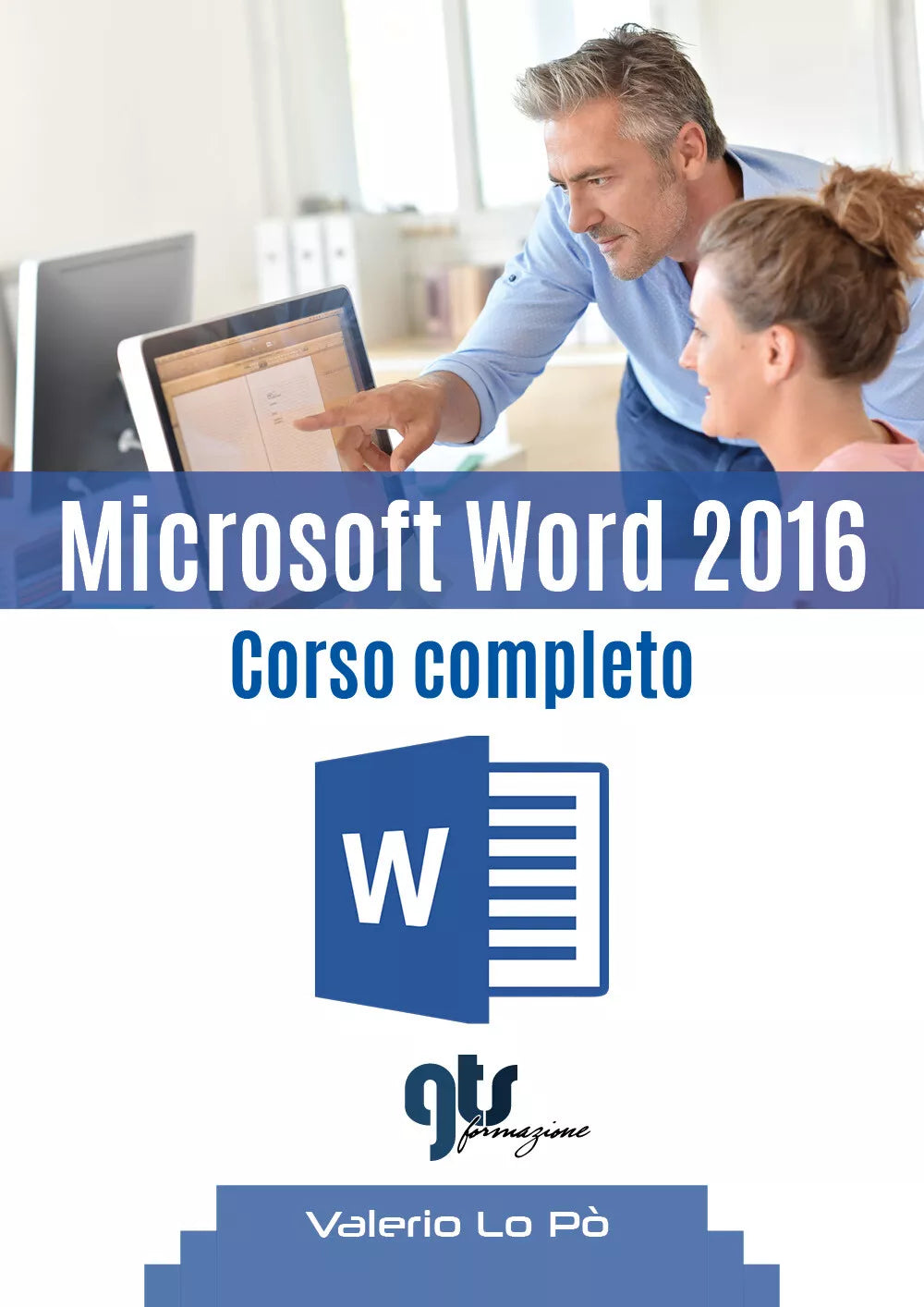 Microsoft Word 2016 - Corso completo di Valerio Lo Po, 2019, Youcanprint