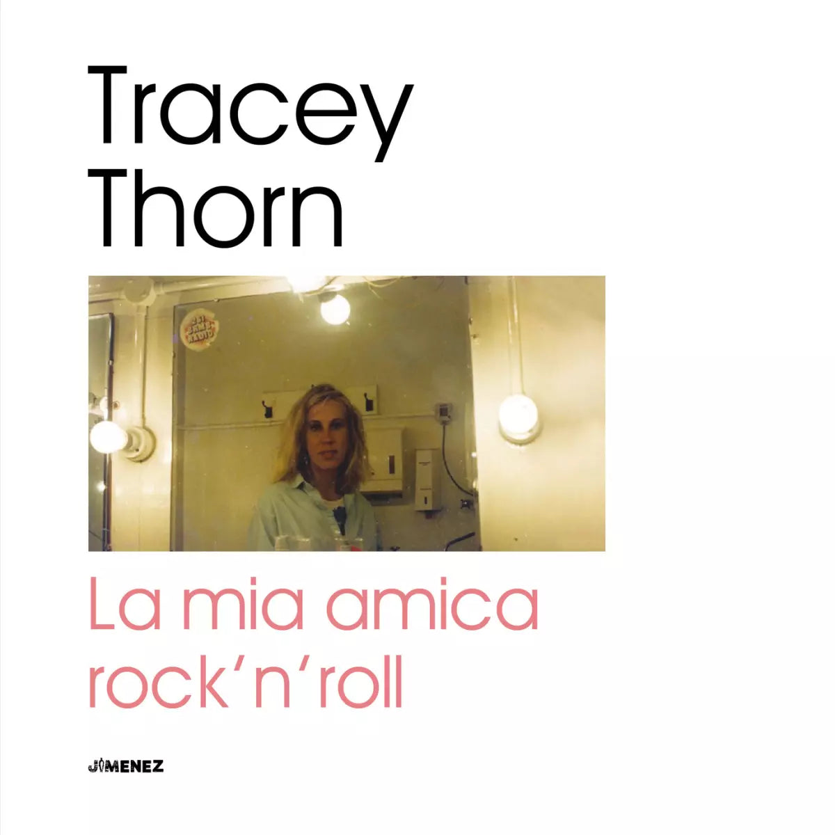La mia amica rock n roll di Tracey Thorn