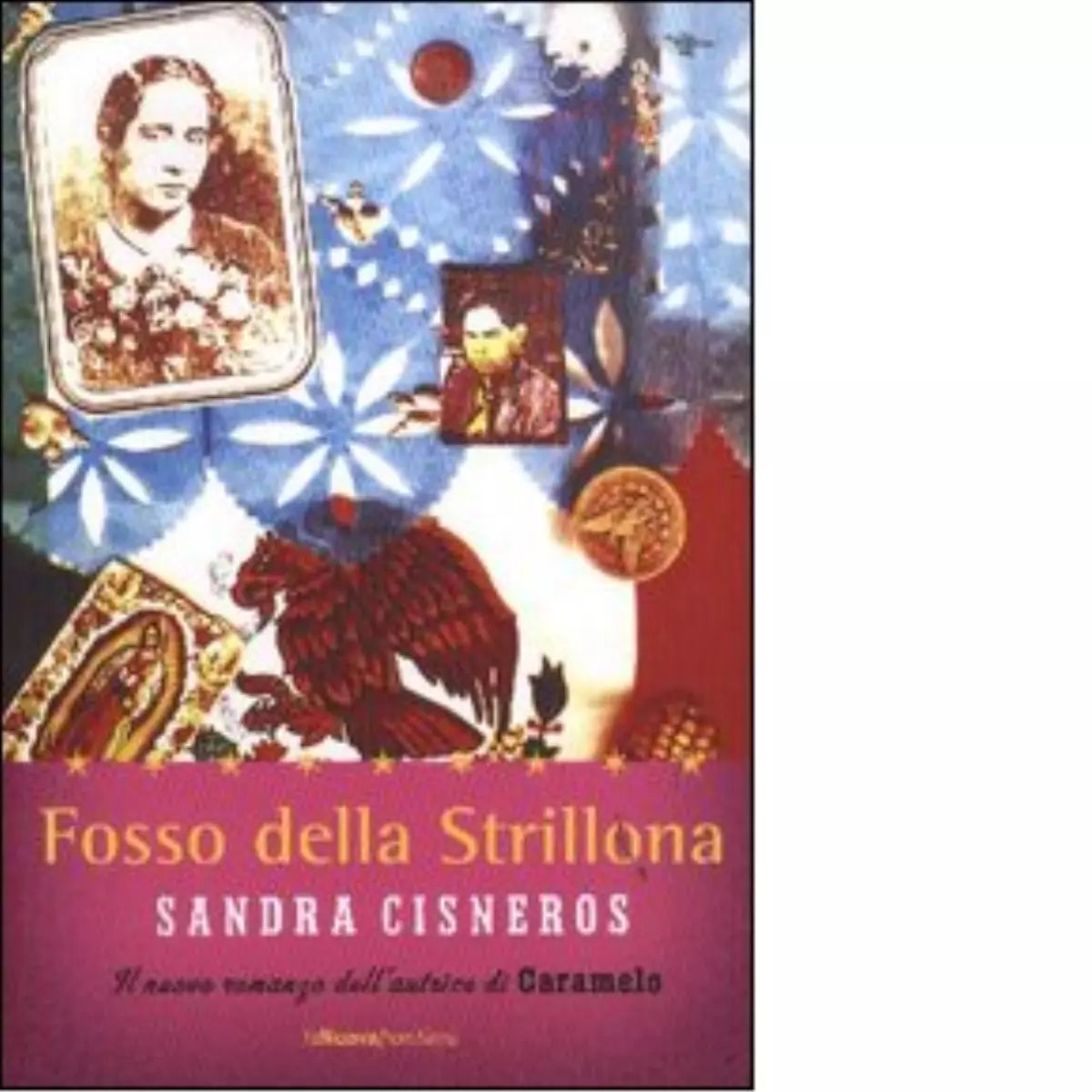 Fosso della strillona di Sandra Cisneros
