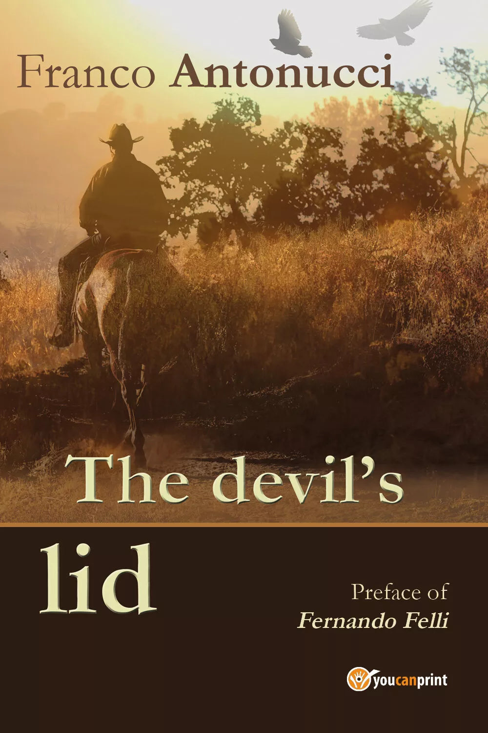 The devil’s lid di Franco Antonucci, 2018, Youcanprint