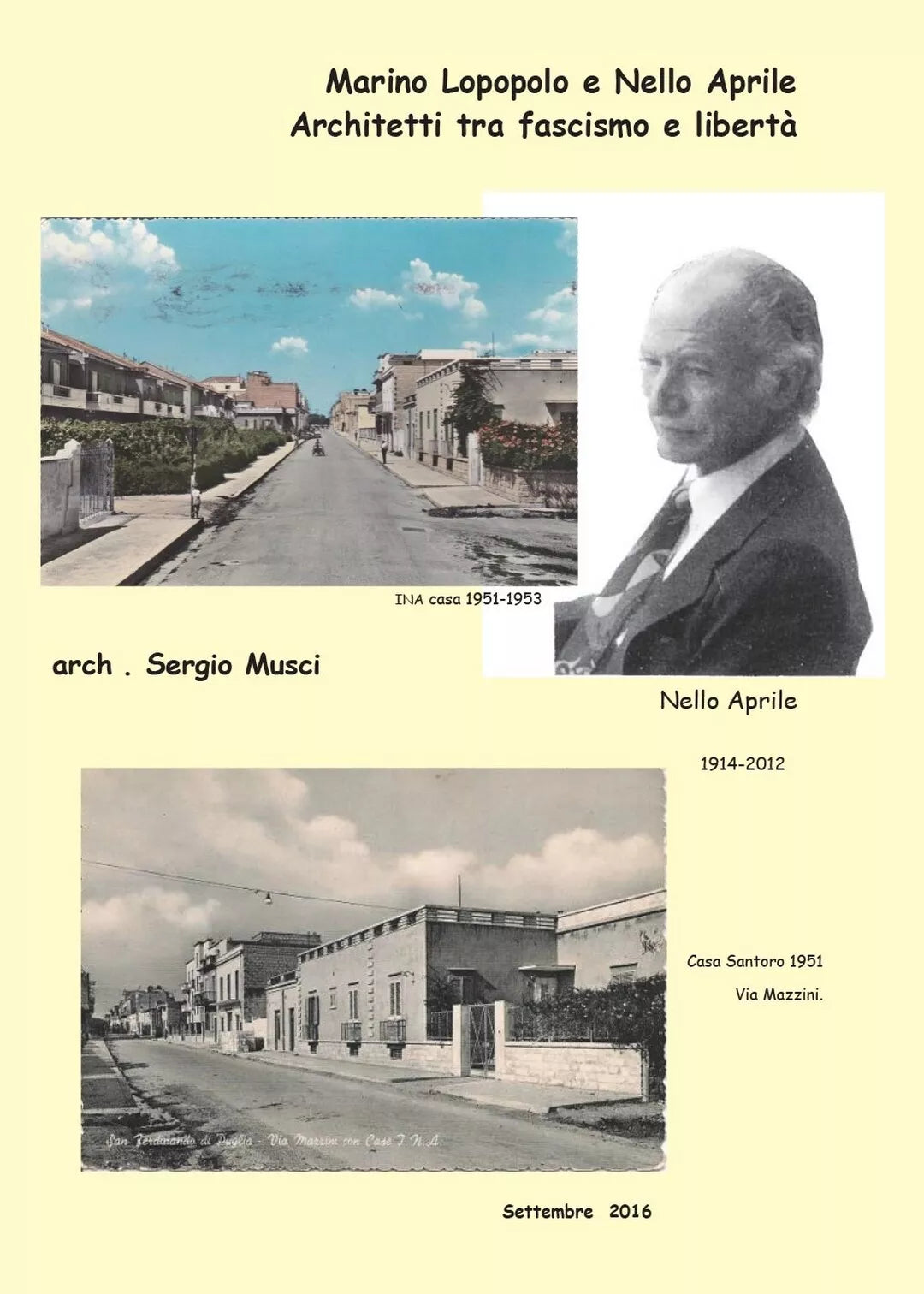 Marino Lopopolo e Nello Aprile, Architetti tra fascismo e liberta Sergio Musci
