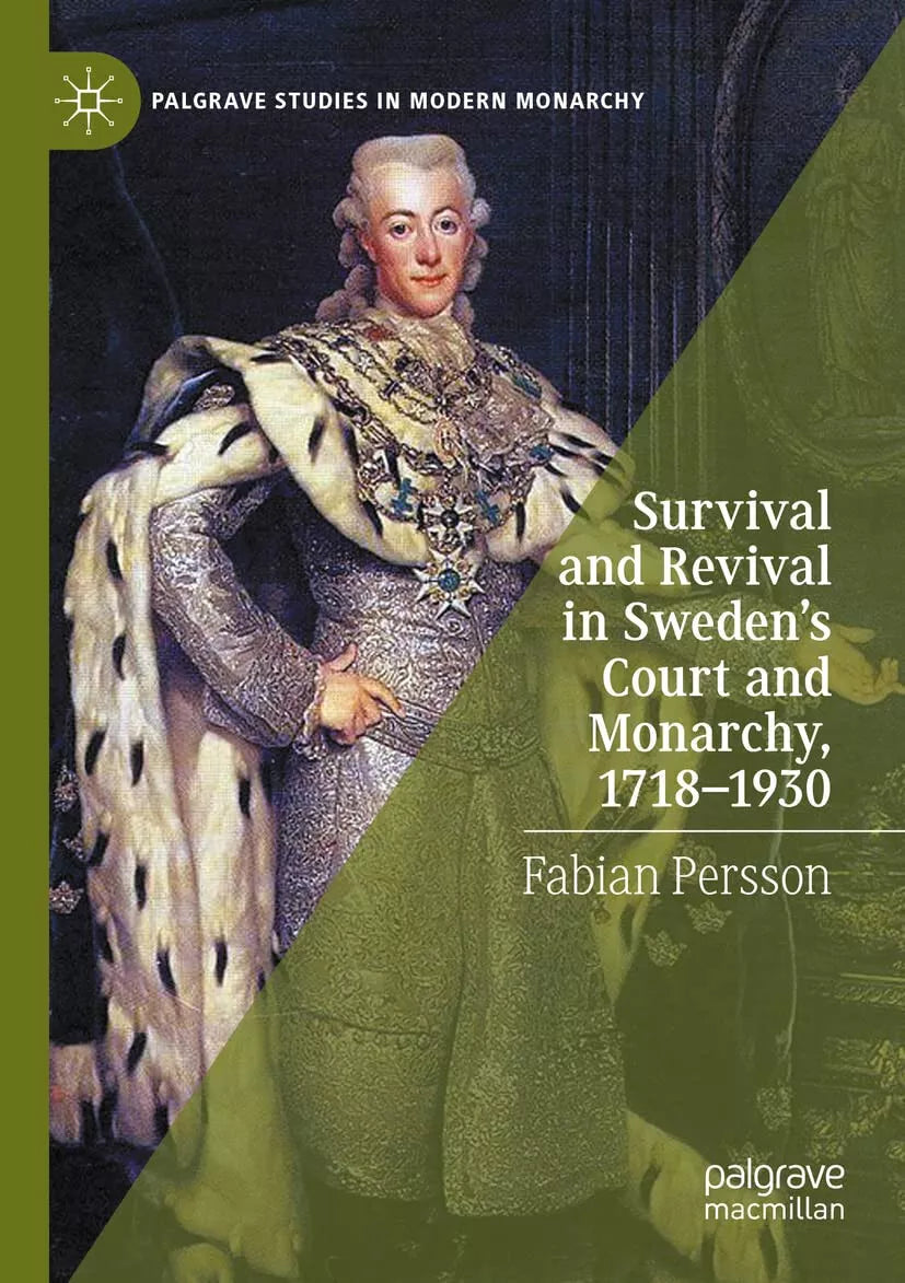 Survival And Revival In Sweden s Court And Monarchy