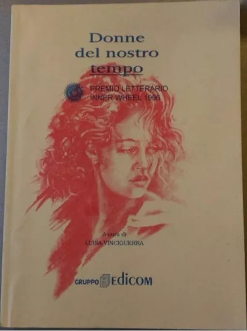 Donne del nostro tempo poesie e prose - Aa.vv. Luisa Vinciguerra a Cura ,