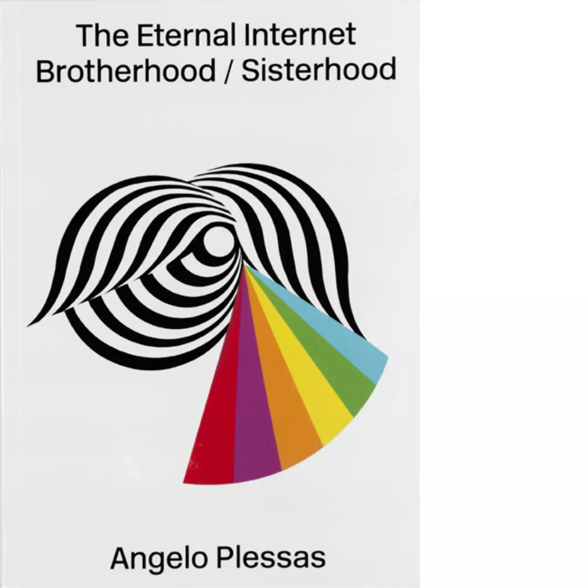 The eternal internet brotherhood sisterhood di Angelo Plessas