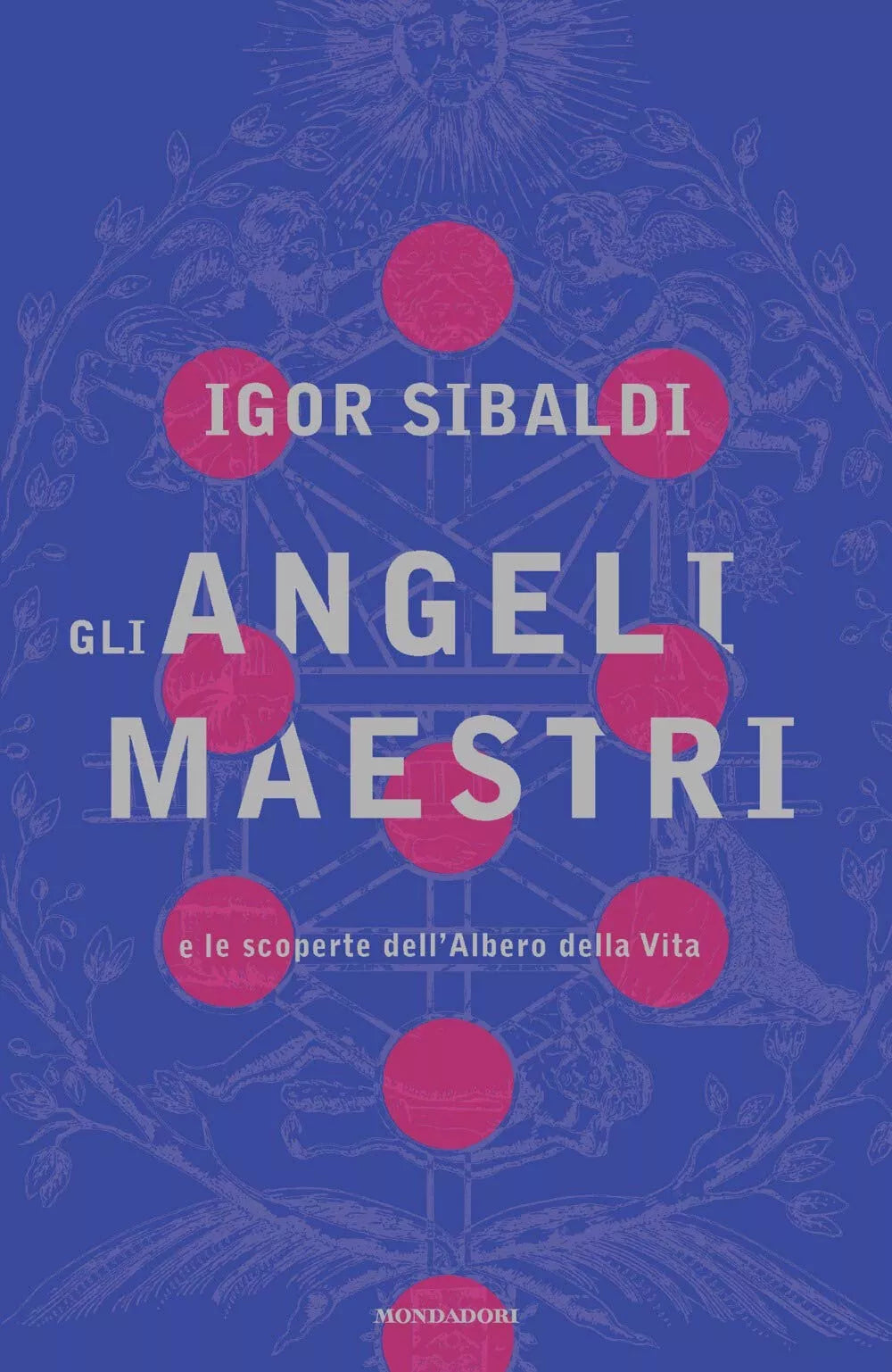 Gli angeli maestri e le scoperte dell Albero della Vita