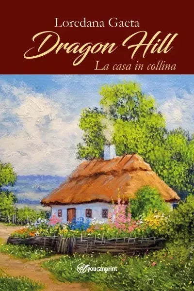 Dragon Hill La casa in collina di Loredana Gaeta