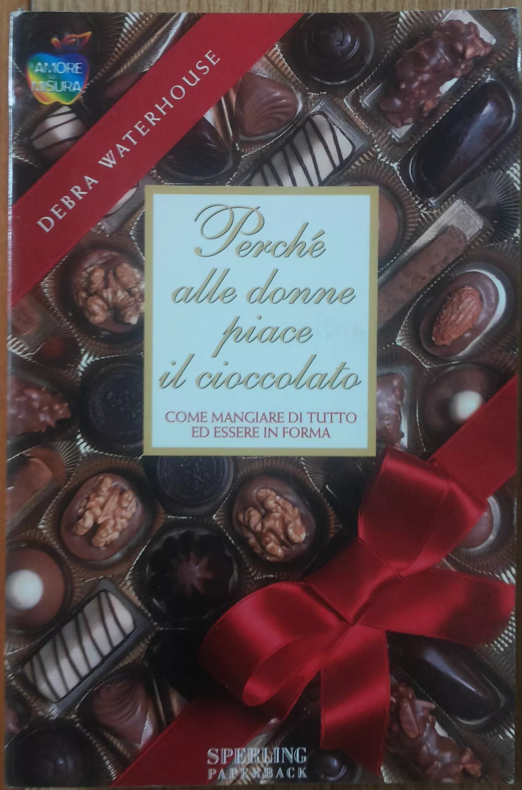 Perche alle donne piace il cioccolato - Waterhouse - Sperling Paperback,1998 - R