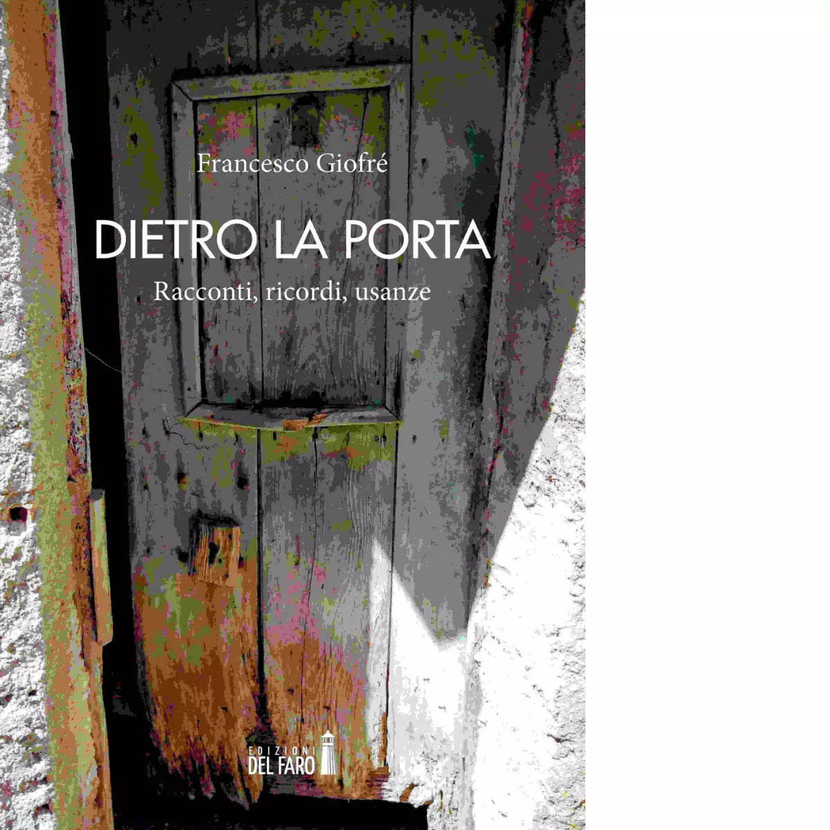 Dietro la porta di Giofr Francesco