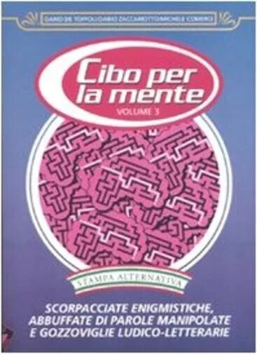 Cibo per la mente Scorpacciate enigmistiche