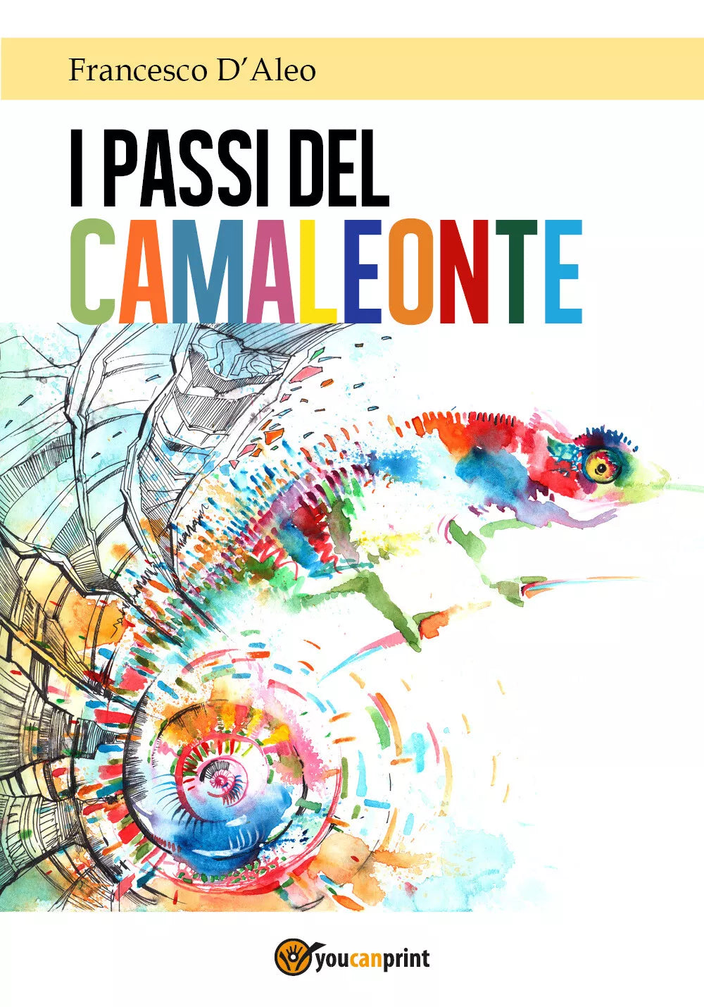 I passi del camaleonte di Francesco D’Aleo, 2017, Youcanprint