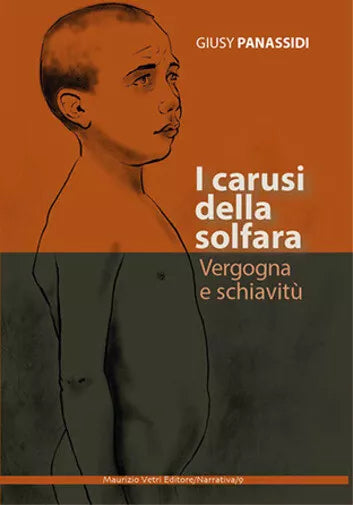 I carusi della solfara Vergogna e schiavit di Giusy Panassidi