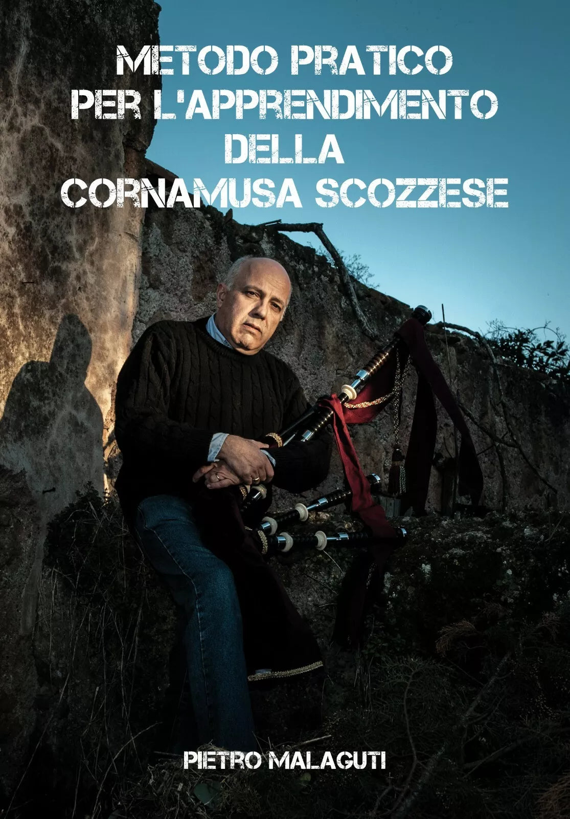 Metodo pratico per l’apprendimento della cornamusa scozzese di Pietro Malaguti,