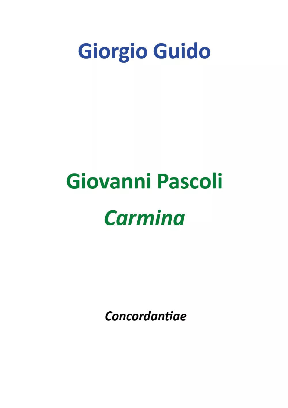 Giovanni Pascoli - Carmina - Giorgio Guido, Youcanprint - P