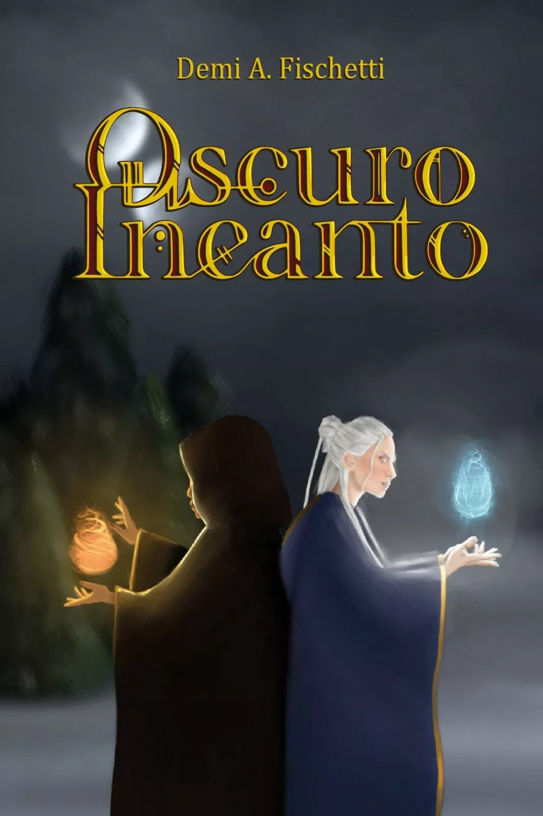 Oscuro Incanto di Demi A. Fischetti, 2020, Youcanprint