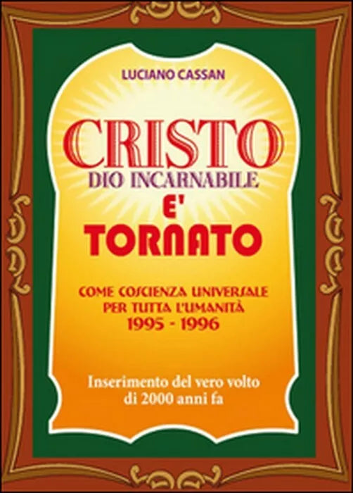 Cristo e tornato - Luciano Cassan, 2015, Youcanprint