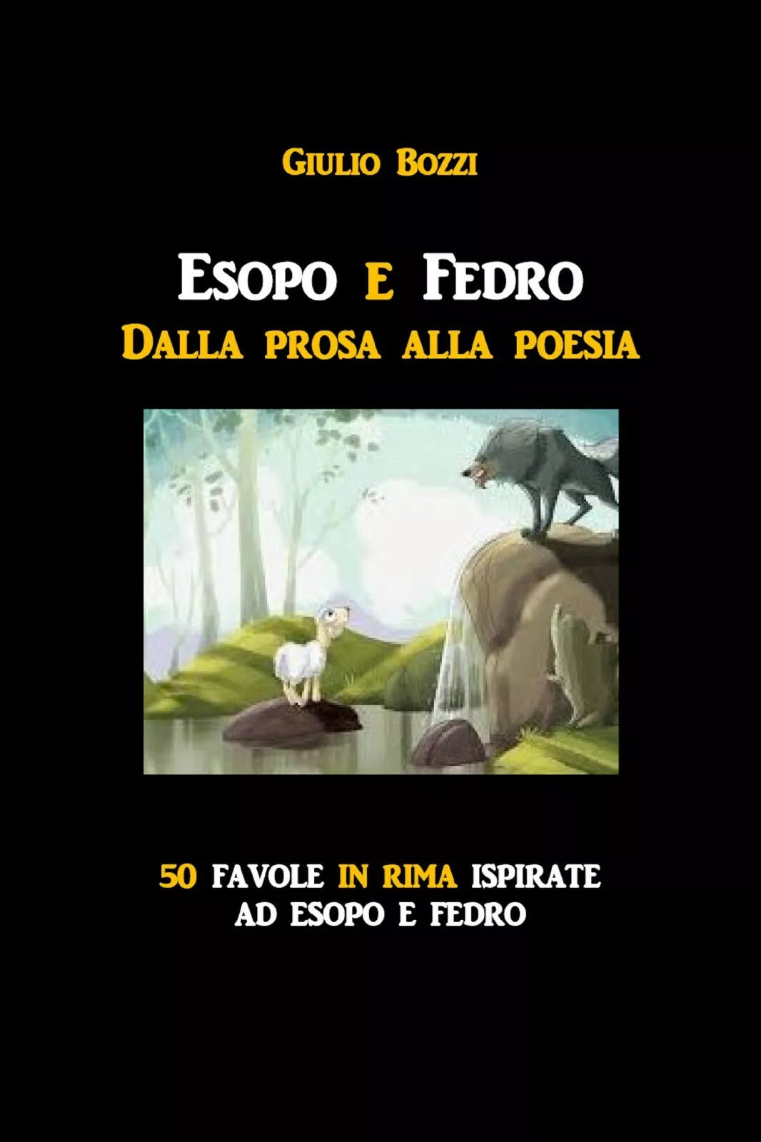 Esopo e Fedro. Dalla prosa alla poesia di Giulio Bozzi, 2021, Youcanprint