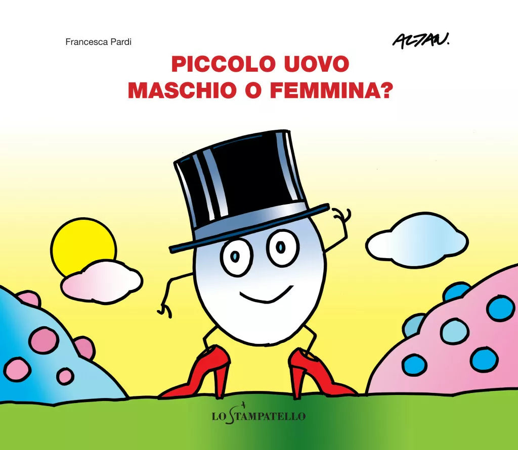 Piccolo uovo – Maschio o femmina? - Francesca Pardi, 2020, Lo Stampatello
