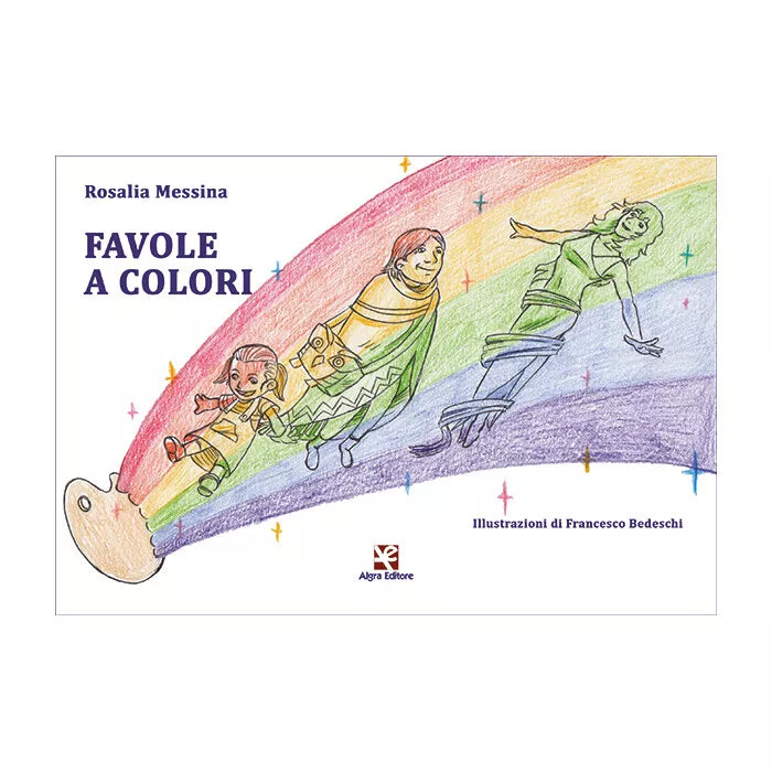 Favole a colori di Rosalia Messina, 2020, Algra Editore