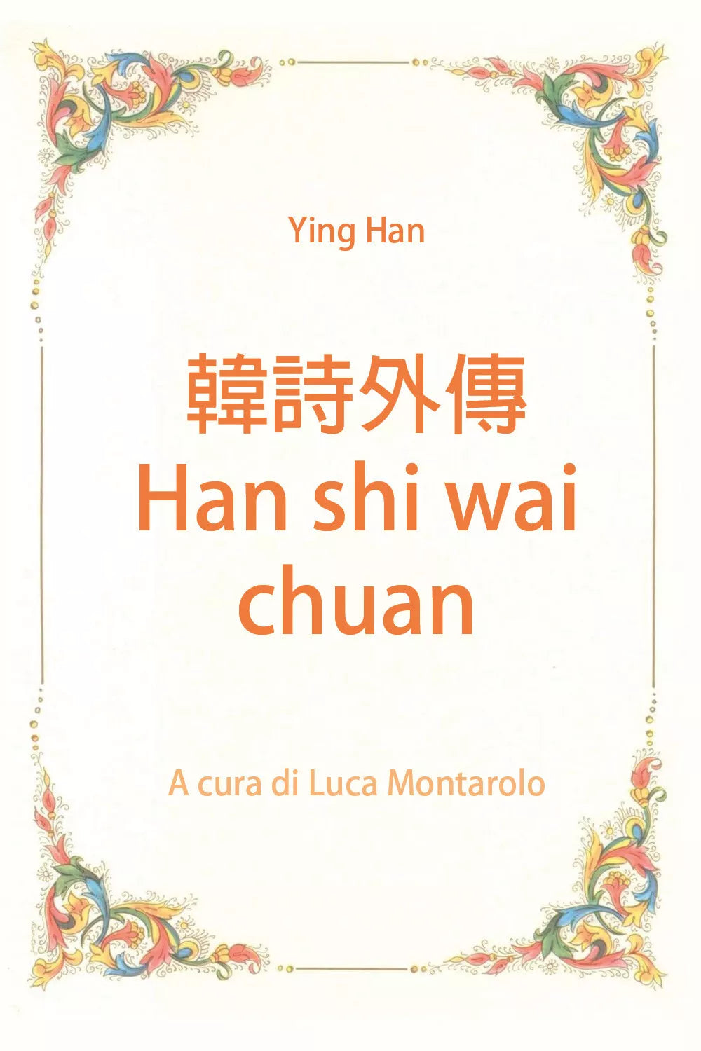 韓詩外傳 - Han shi wai chuan di Ying Han, 2019, Youcanprint