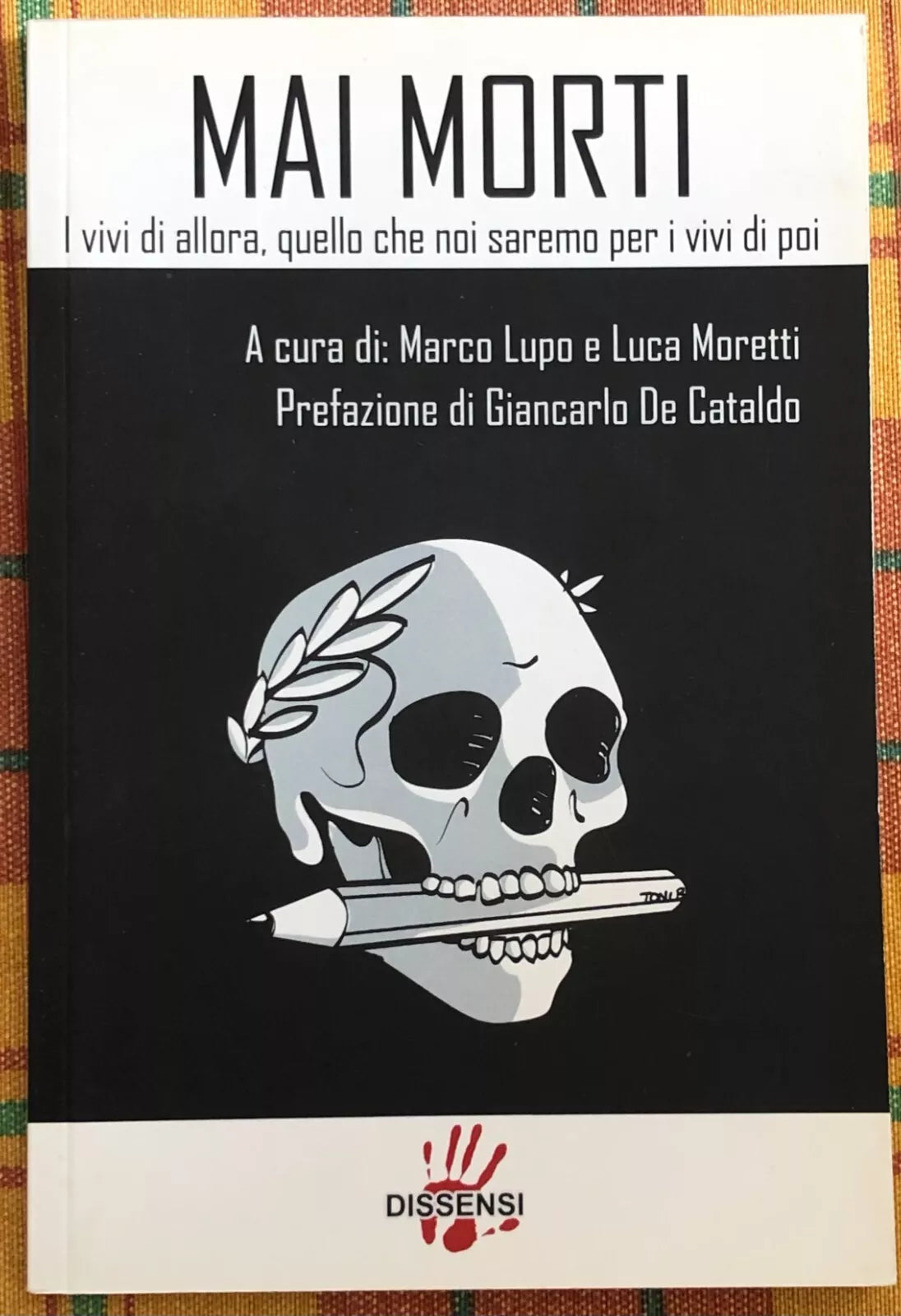 Mai morti I vivi di allora
