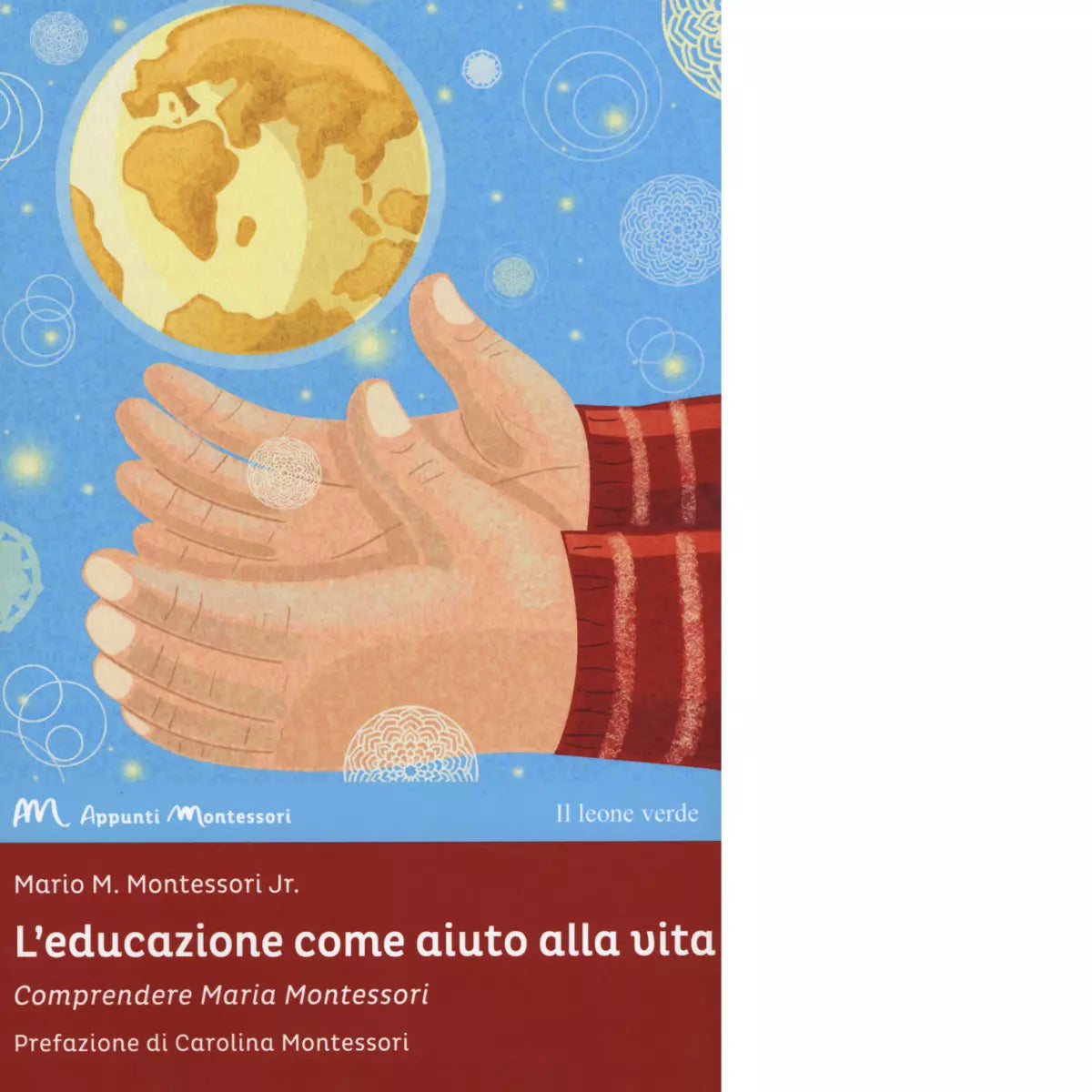 L educazione come aiuto alla vita di Mario M jr Montessori