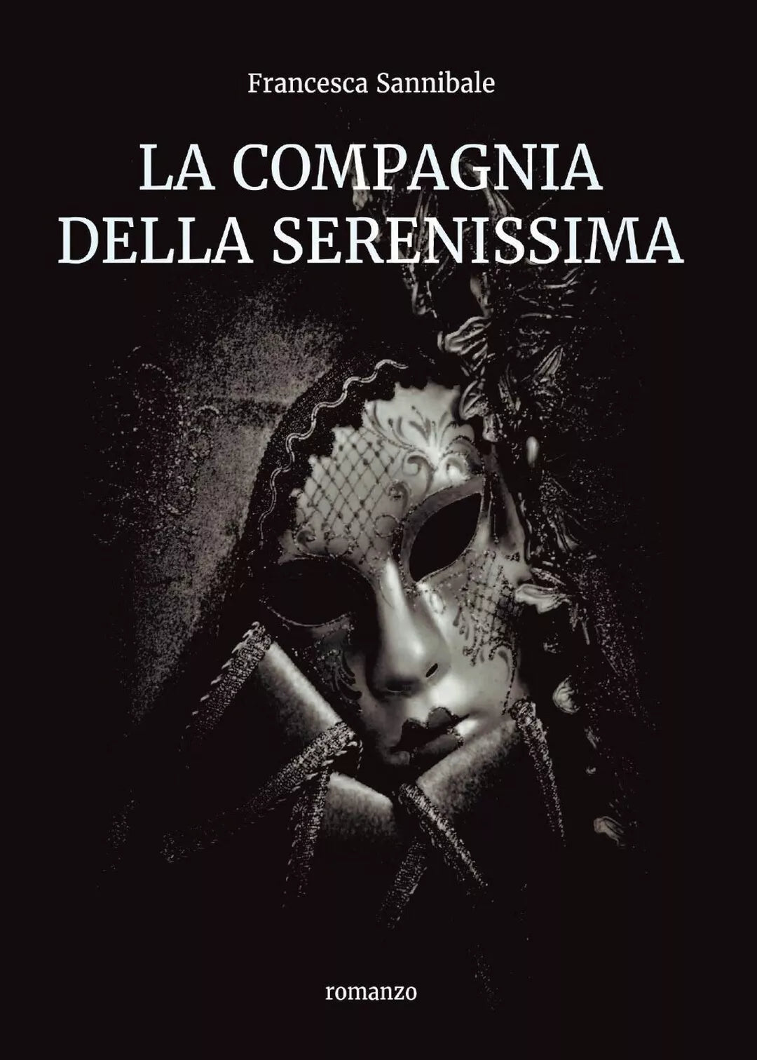 La Compagnia della Serenissima di Francesca Sannibale, 2016, Youcanprint