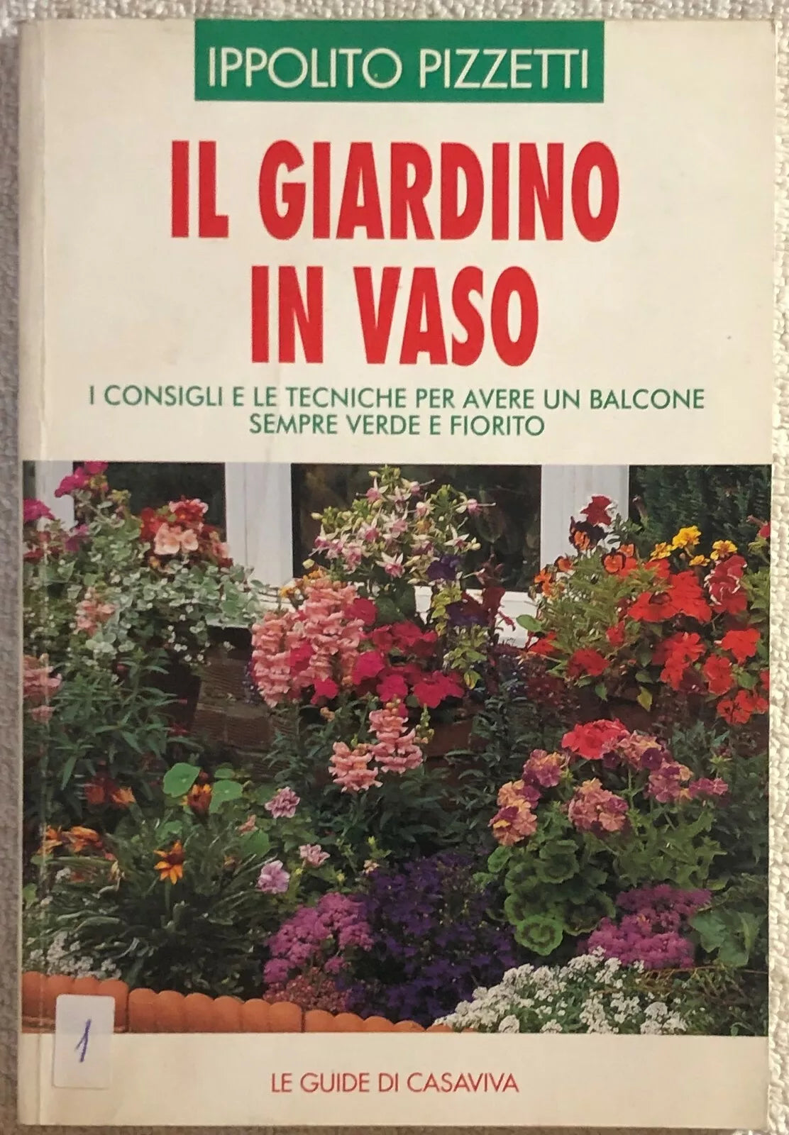 Il giardino in vaso di Ippolito Pizzetti, 1995, Casaviva