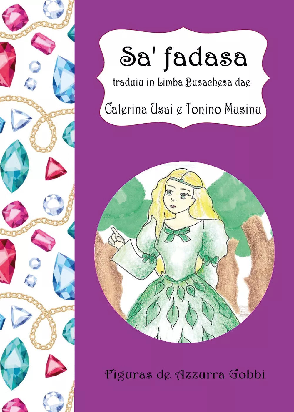 Sa’ fadasa di Caterina Usai, Tonino Musino, 2021, Youcanprint