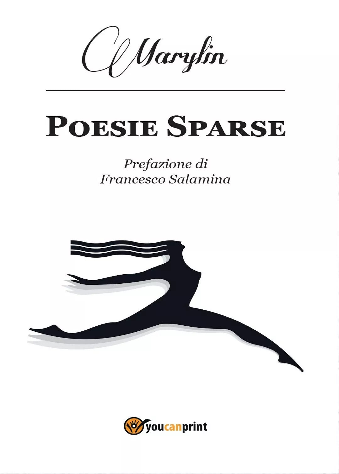 Poesie Sparse di Marylin Giacomobello, 2016, Youcanprint