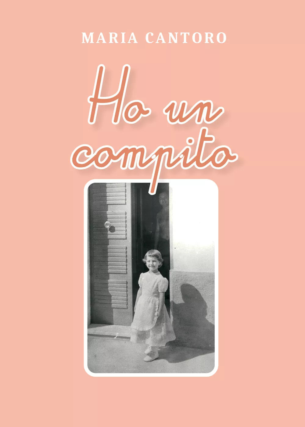 Ho un compito di Maria Cantoro 2021 Youcanprint