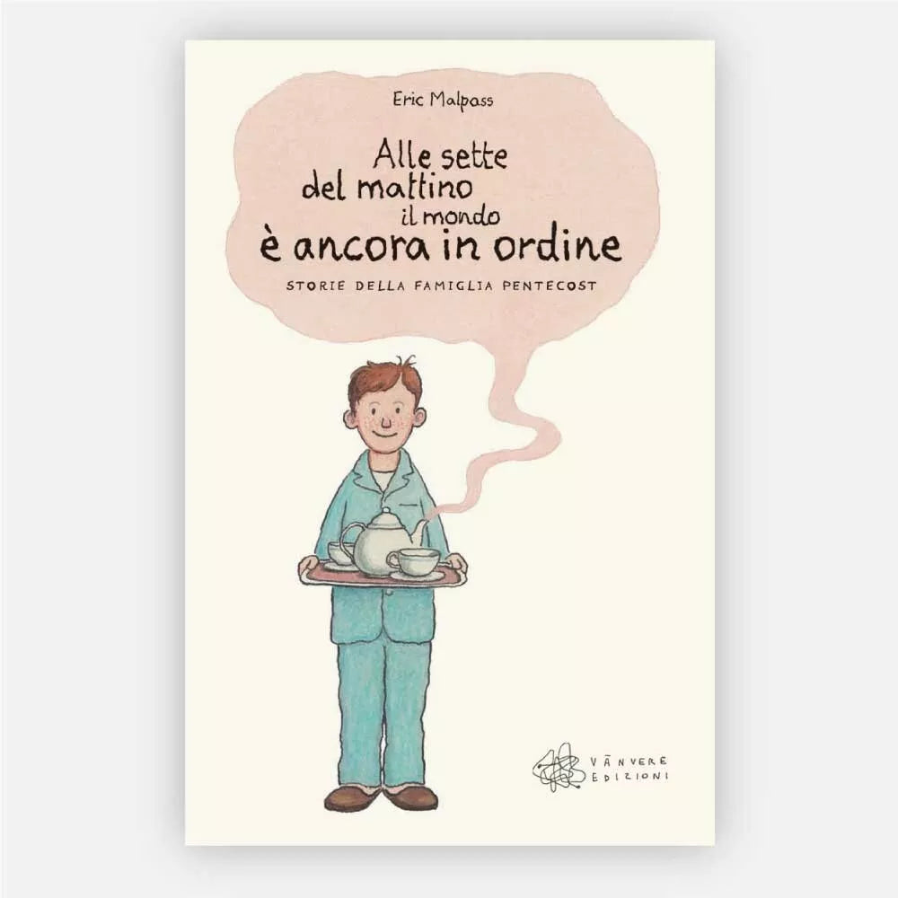 Alle sette del mattino il mondo ancora in ordine di Eric Malpass