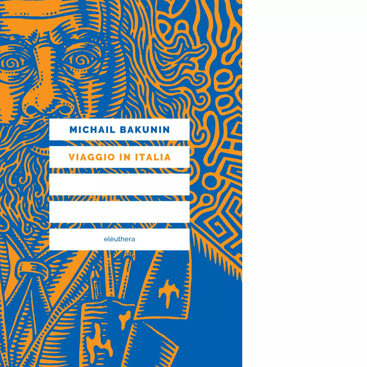 Viaggio in Italia di Michail Bakunin