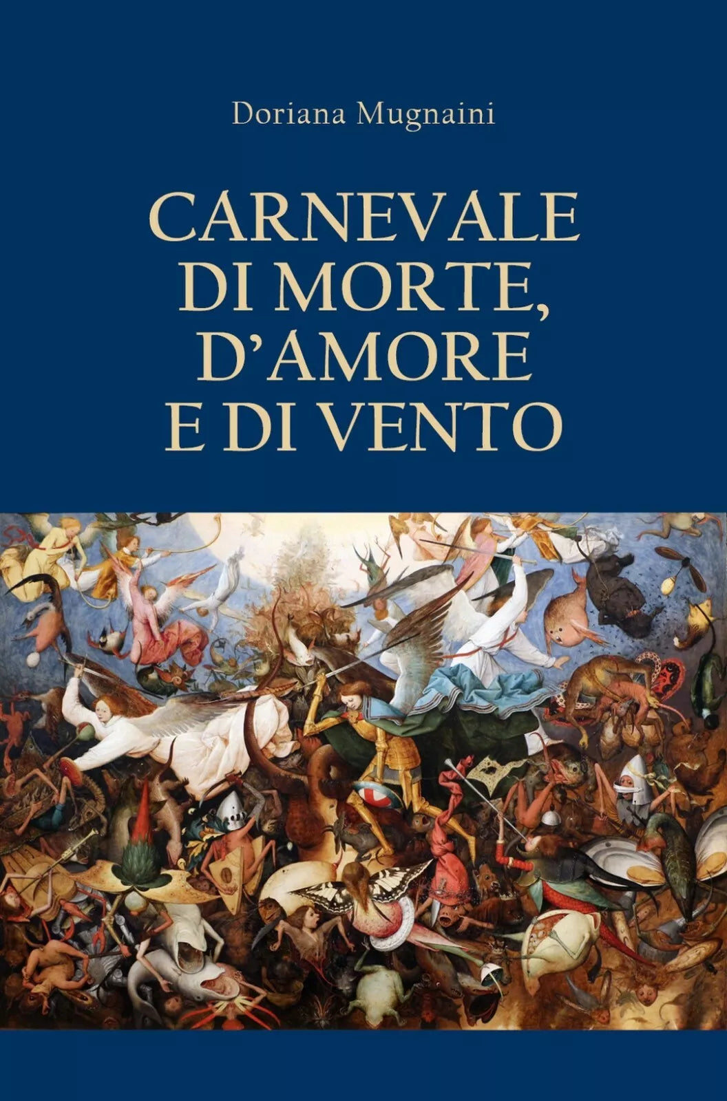 Carnevale di morte, d’amore e di vento di Doriana Mugnaini, 2020, Youcanprint