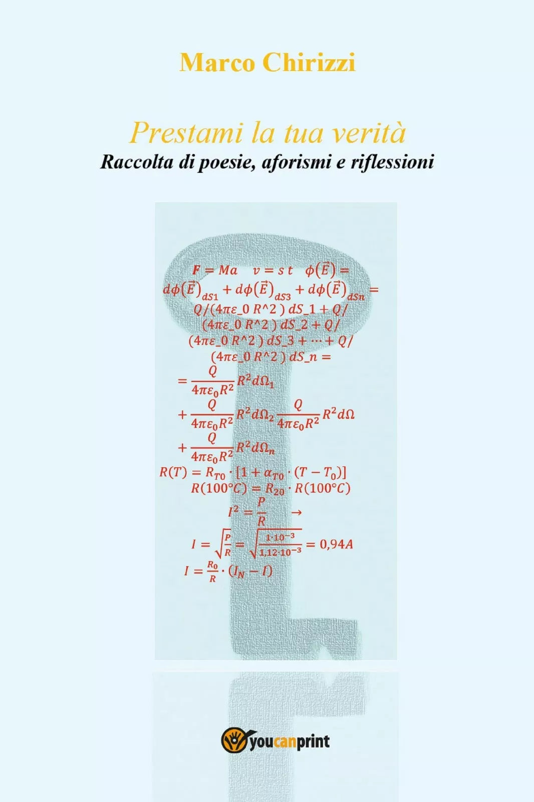 Prestami la tua verita di Marco Chirizzi, 2019, Youcanprint