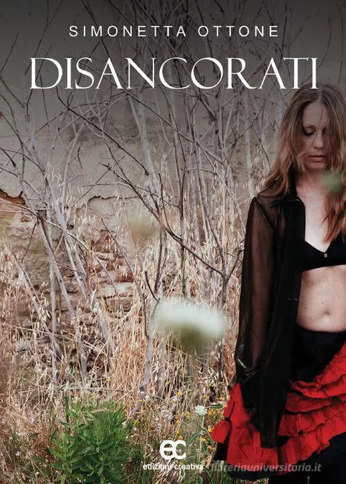 Disancorati di Simonetta Ottone