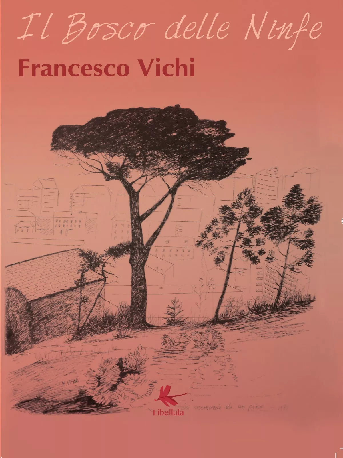 Il bosco delle ninfe di Aa.vv., 2016, Libellula Edizioni