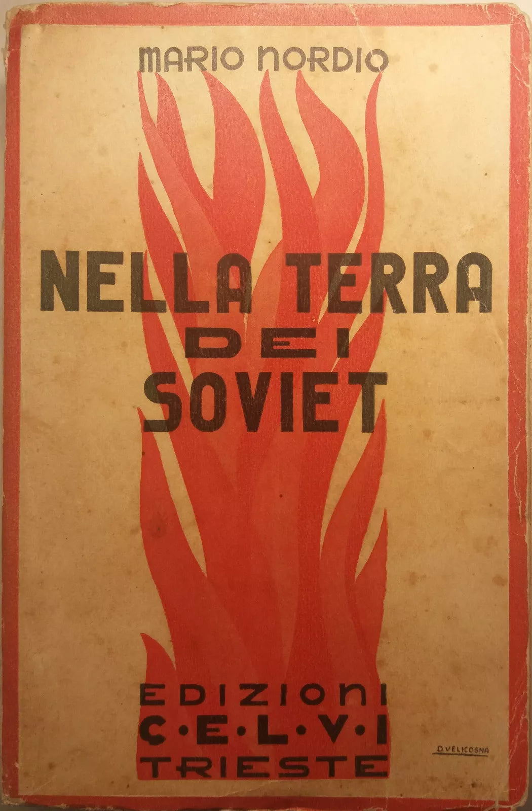 Nella terra dei Soviet - Mario Nordio - Edizioni CELVI - 1932 - G