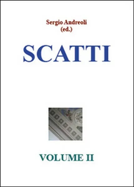 Scatti in disordine Vol.2 di Sergio Andreoli, 2015, Youcanprint - ER