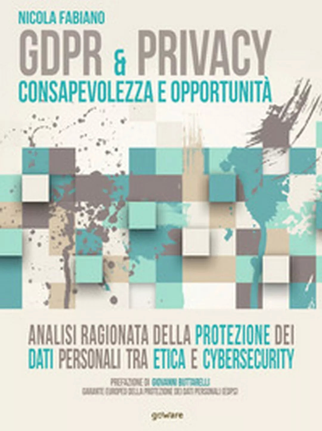 GDPR & privacy: consapevolezza e opportunita.