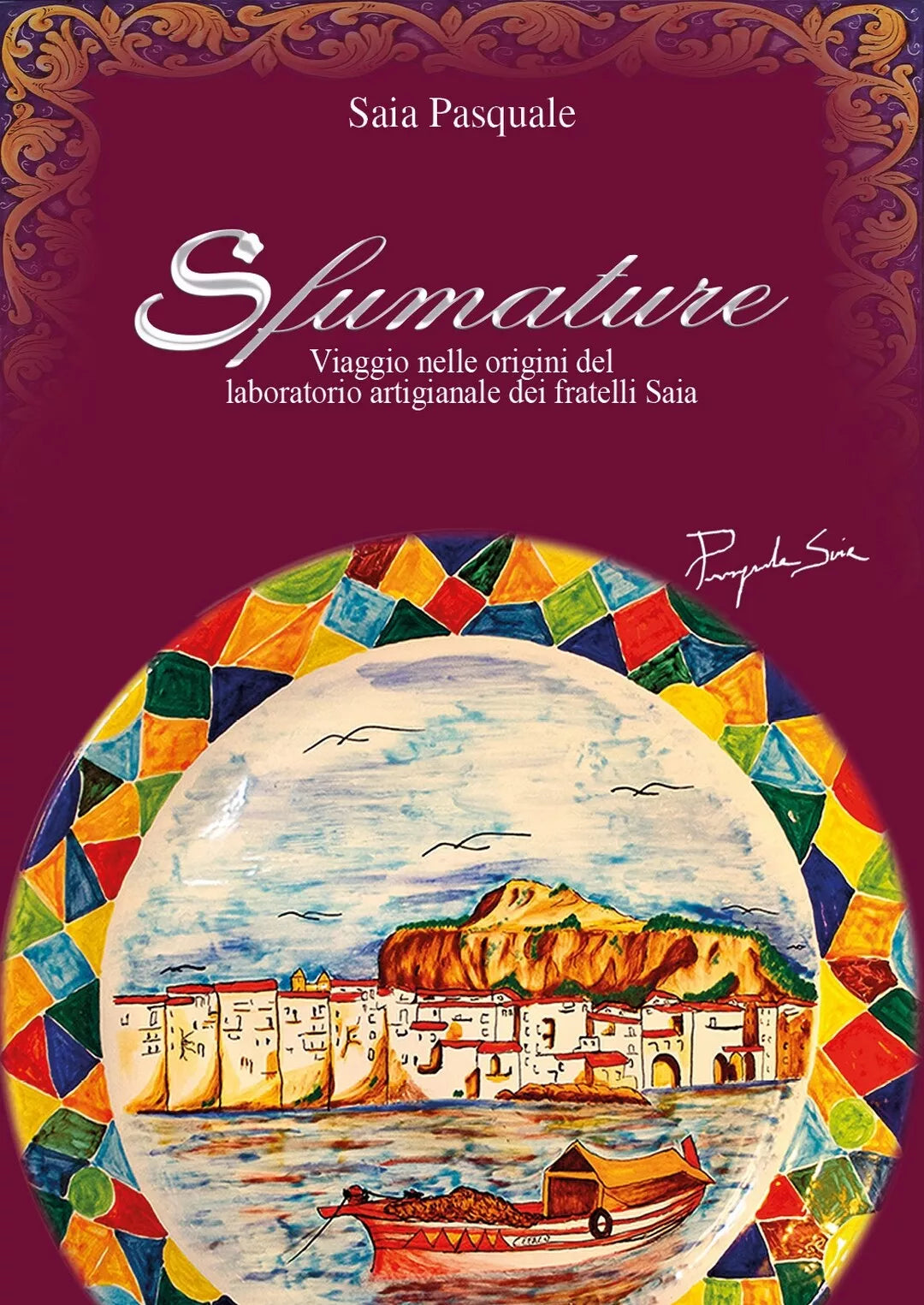 Sfumature di Pasquale Saia, 2020, Youcanprint