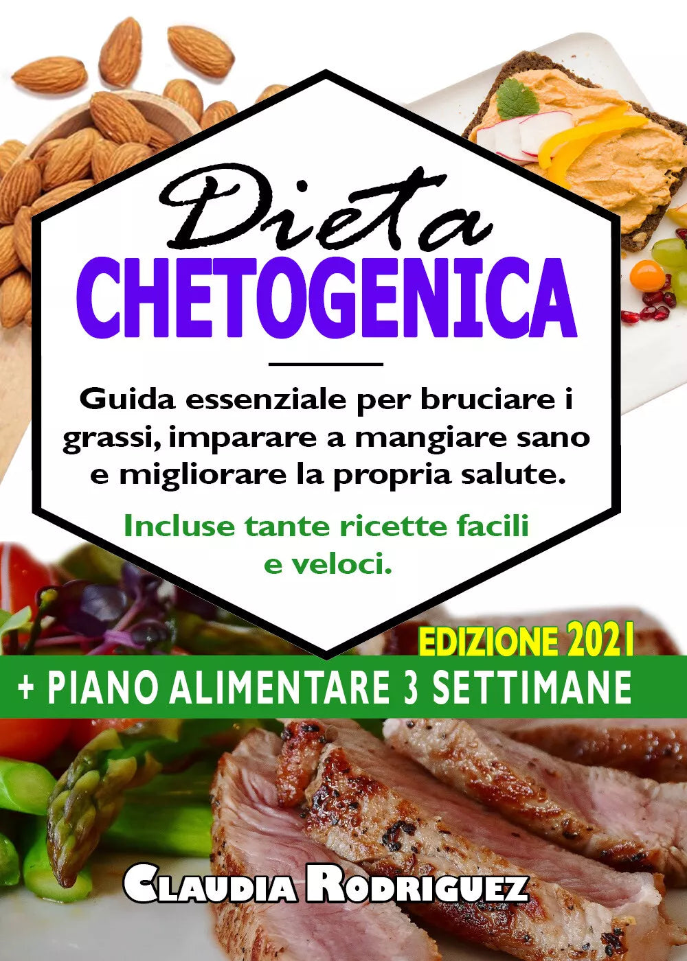 Dieta chetogenica. Guida essenziale per bruciare i grassi, imparare a mangiare s