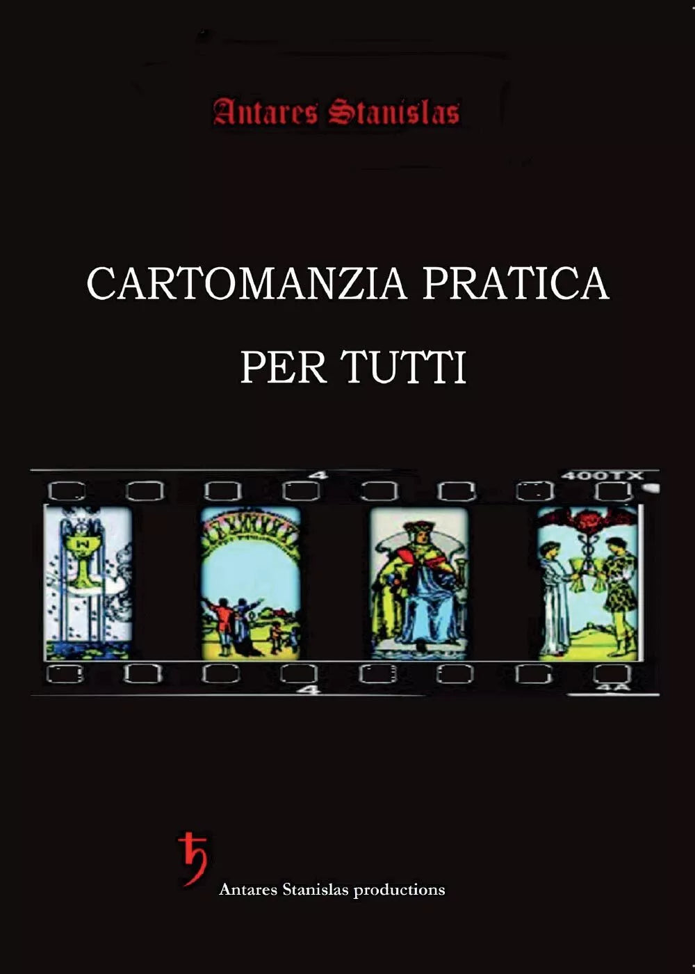Cartomanzia pratica per tutti - Seconda Edizione