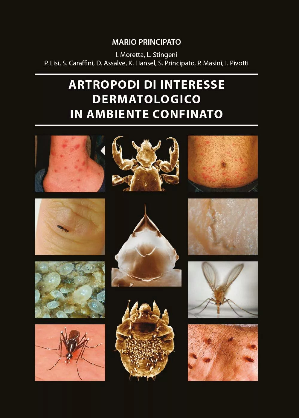 Artropodi di interesse dermatologico in ambiente confinato di Aa.vv., 2014, Un